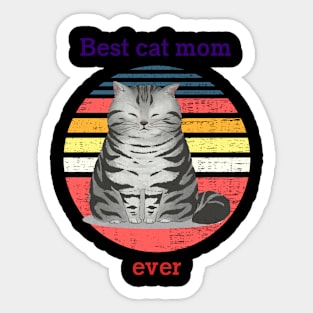 Cat t shirt - Best cat mom ever Sticker